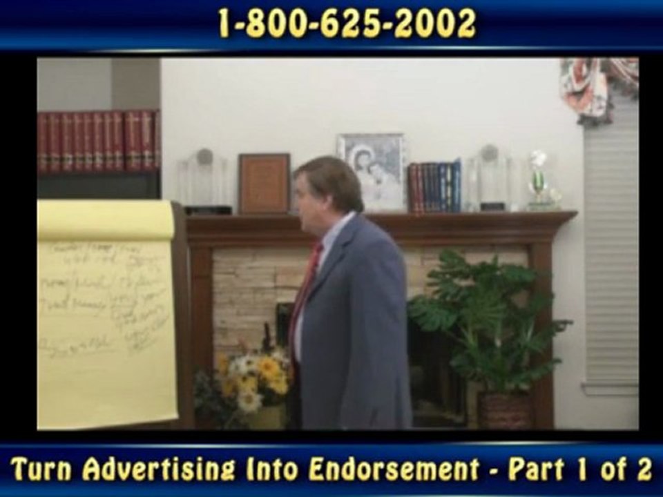 How To Turn Advertising Into Endorsement  - Part 1 of 2