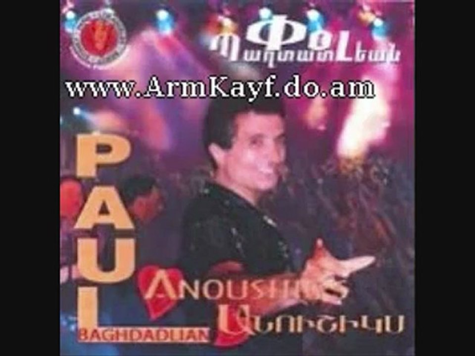 Paul Baghdadlian - Yerkel Chem Karogh