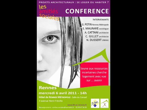 1. Conférence Amitiés Sociales - 6 avril 2011 - Jeune aux ressources incertaines cherche logement avec vue sur avenir