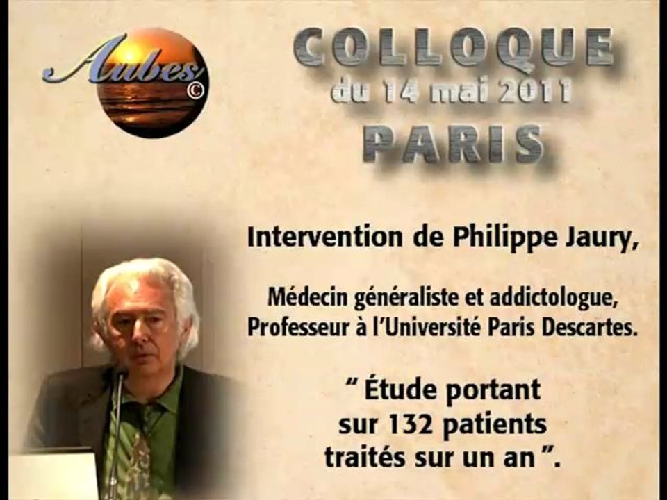 Intervention de Philippe Jaury au colloque sur le baclofene le 14/05/2011