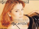 aşkın nur yengi - aşk affeder - by aşkın atalay