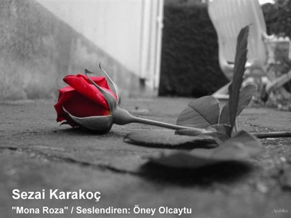 Sezai Karakoç - "Mona Roza"