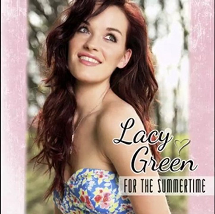 Lacy Green - "For The Summertime"