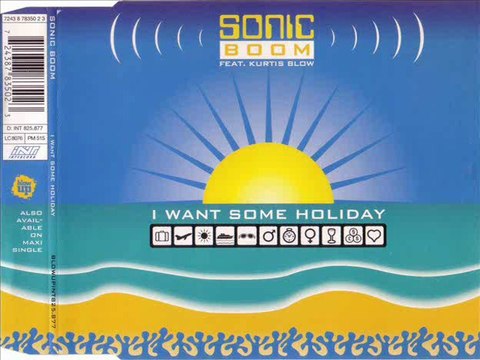 SONIC BOOM feat. KURTIS BLOW - I want some holiday (extended fun club mix)