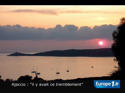 Corse : il y avait ce tremblement