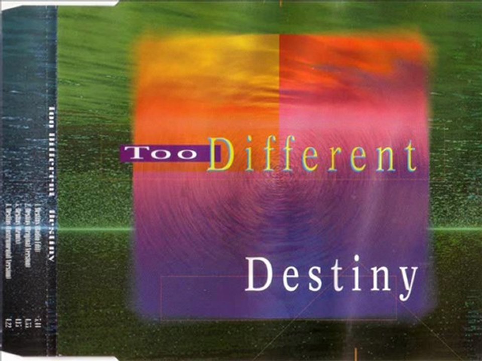 TOO DIFFERENT - Destiny (original version)