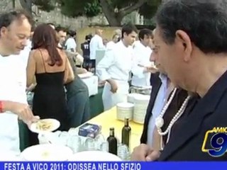 Festa a Vico 2011 | Odissea nello sfizio
