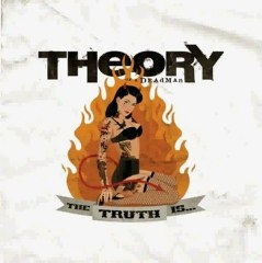 Theory Of A Deadman - The Truth Is... (2011) [HQ] Full Album Free Download