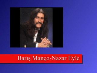 Barış Manço - Nazar Eyle (Yeni Versiyon)