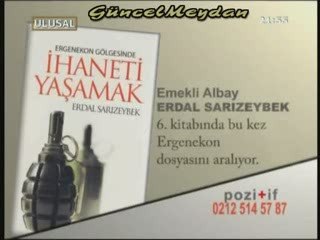 Erdal SARIZEYBEK: Ergenekon Gölgesinde İhaneti Yaşamak