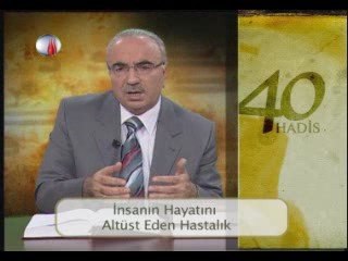 Zenginlik hastalık yaşlılık ölüm hadisi