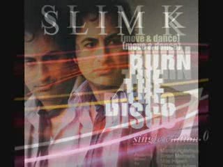 Slim K - (Move & Dance) Burn The Disco - Trilogy promo ...