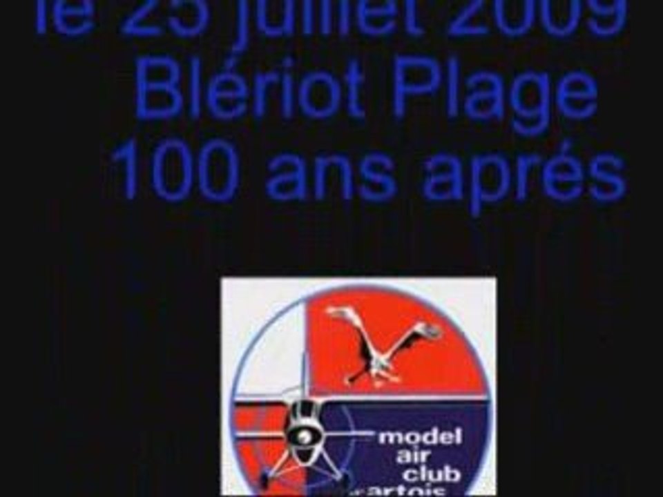 Vol du Blériot XI le 25 juillet à Blériot Plage