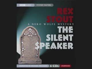 The Silent Speaker by Rex Stout