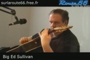Big Ed Sullivan - 