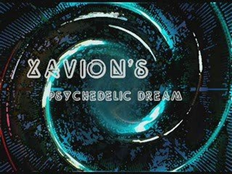XaVioN's Psychedelic Dream