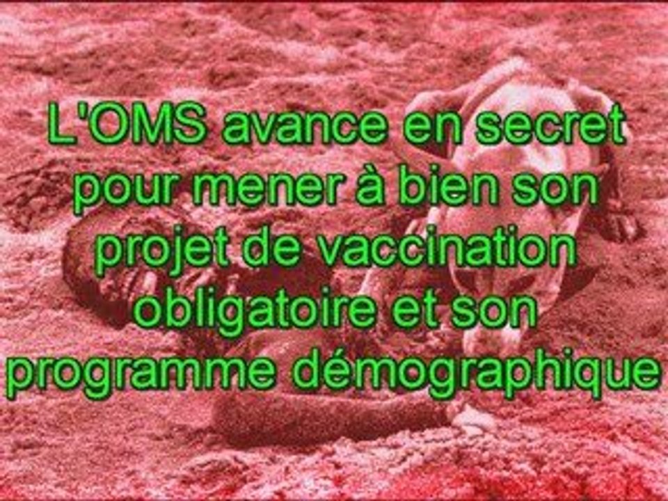 L'OMS prepare une vaccination de masse forcée