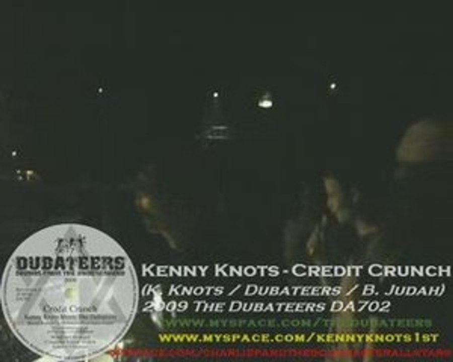 The Dubateers : Kenny Knots - Credit Crunch (live 2009)