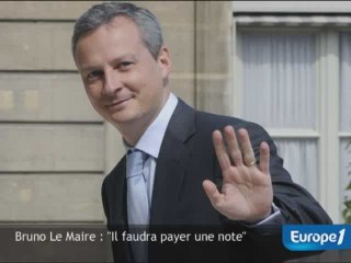 Bruno Le Maire : "il faudra payer une note"