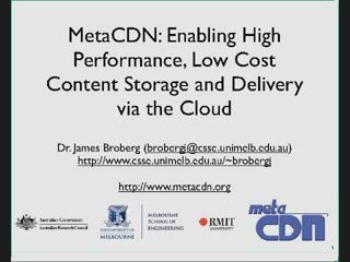 MetaCDN: Enabling High Performance, Low Cost Content Storage