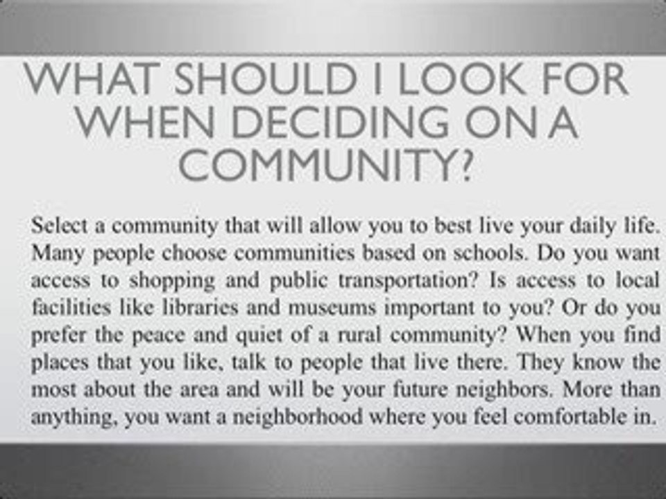 LV WHAT SHOULD I LOOK FOR WHEN DECIDING ON A COMMUNITY?