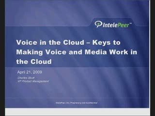 Voice in the Cloud – Keys to Making Voice & Media in Cloud.
