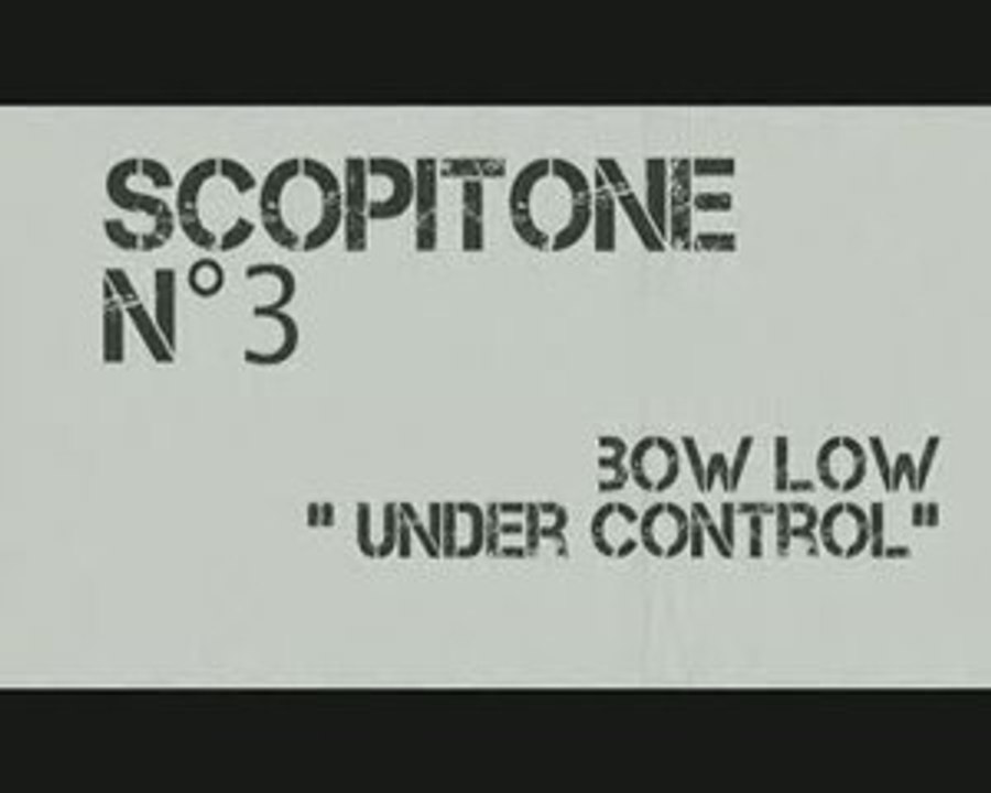 BOW LOW under control (scopitone officiel)
