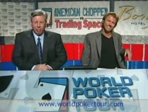 World Poker Tour American Chopper vs Trading Spaces pt08