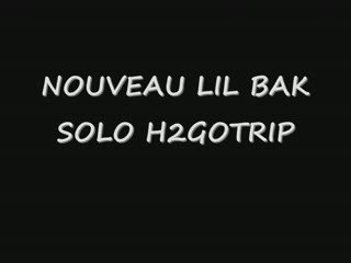 LIL BAK EN ACTION SOLO "42 style"