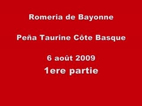 Romeria de Bayonne - Peña Taurine Côte Basque - 6 août 2009