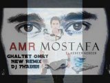 Amr Mostafa Ghaltet Omry New ReMix Dj 7HABIBI