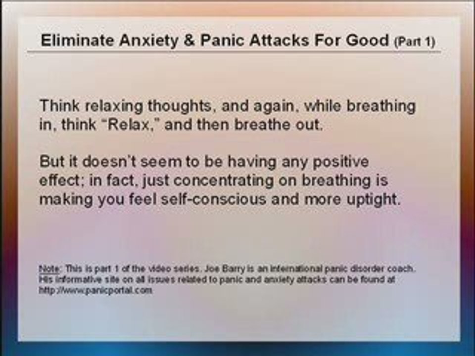 How To Eliminate Anxiety & Panic Attacks Part 1