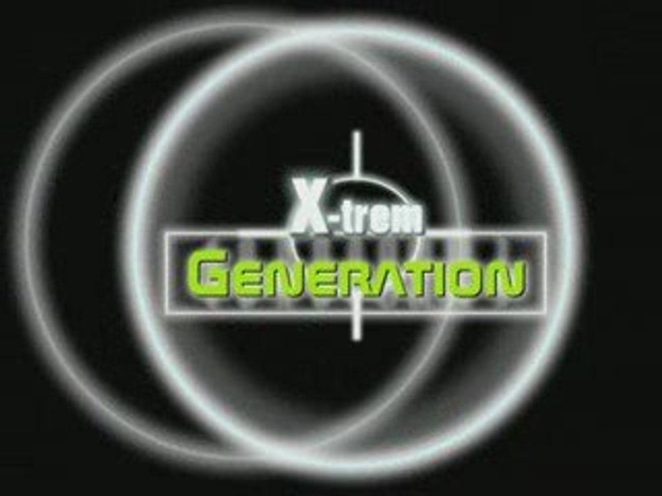 XTREM- generation
