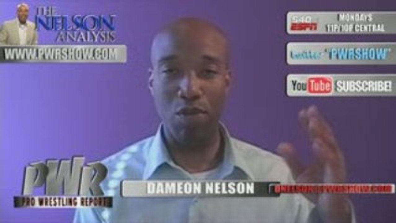 The Nelson Pro Wrestling Analysis - 8/10/09