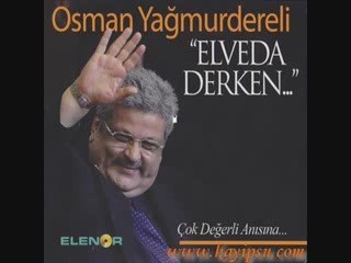Osman Yagmurdereli - Gün Oldu