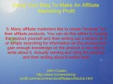Using Your Blog To Make Affiliate Marketing Profit