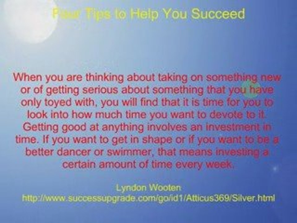 Four Tips to Help You Succeed
