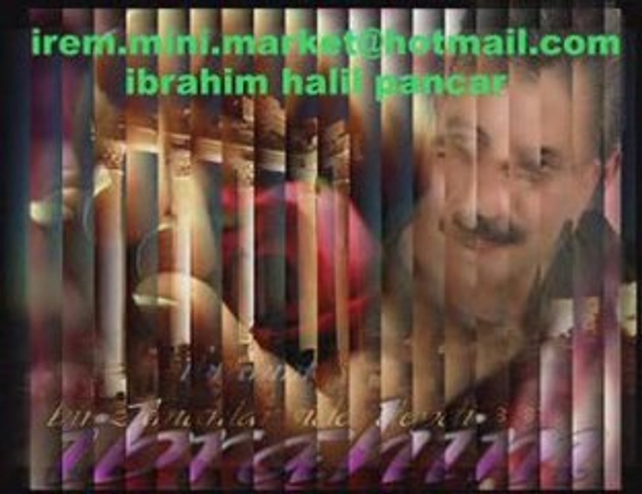 dostlar sagolsun-ibrahim halil pancar