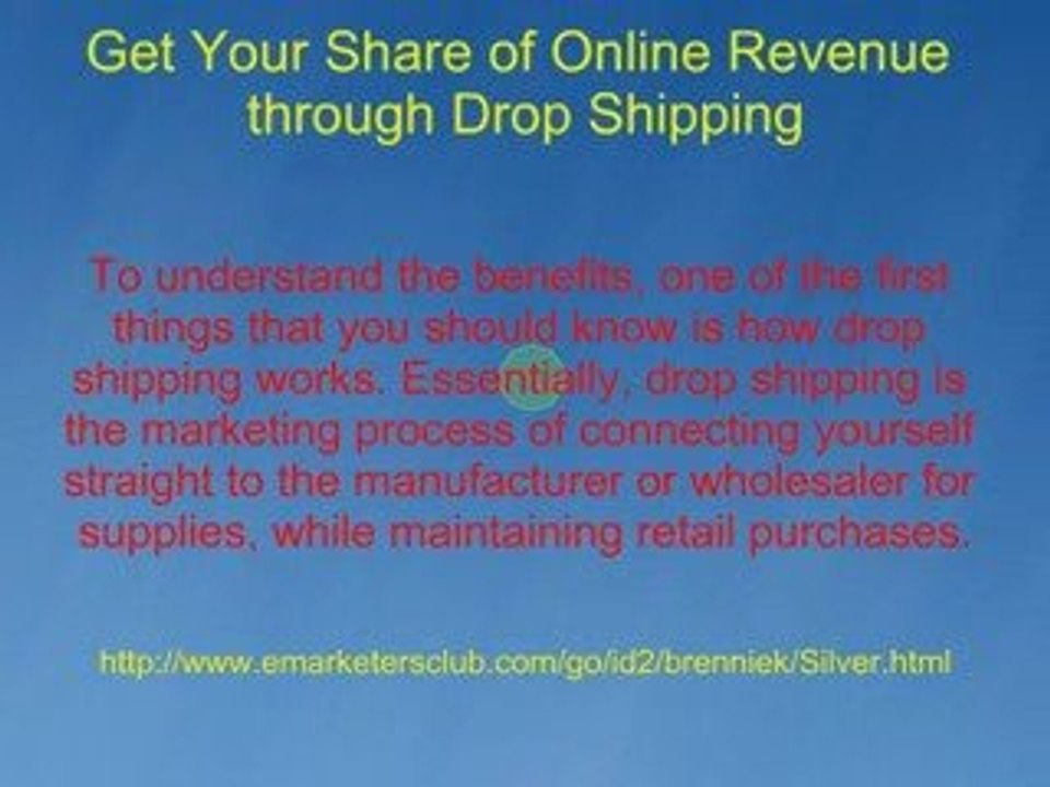 Get Your Share Of Online Revenue throught Drop Shipping