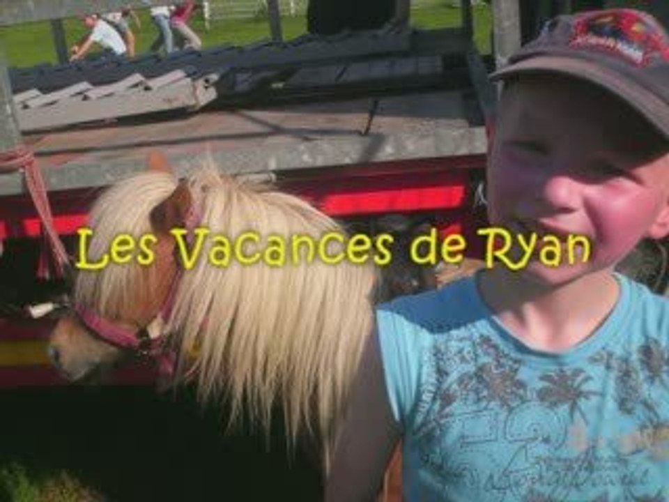 Les GRANDES   vacances 2009 été  de Ryan