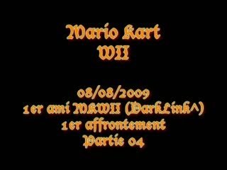 08/08/2009 - 1er affrontement contre mon 1er ami MKWII - P04