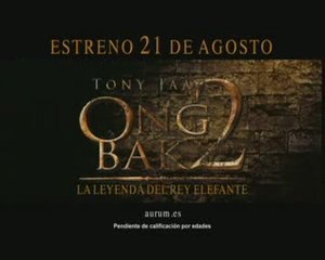 Ong Bak 2 - La Leyenda del Rey Elefante Spot1 Español
