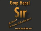 Grup Hepsi - Sır [HepsiFaN.Net]