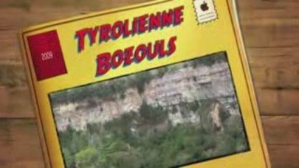 Tyrolienne Bozouls 16 Août 2009