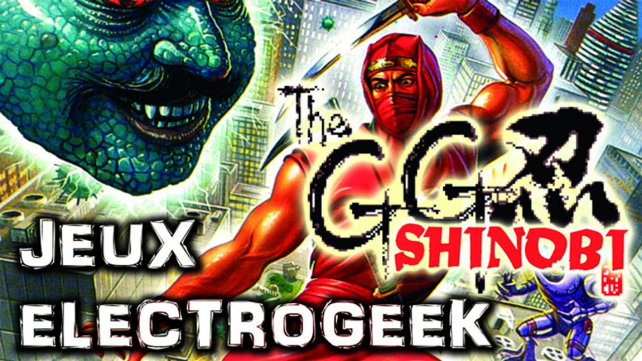 Jeux Electrogeek 09 test "The GG Shinobi" [GG]