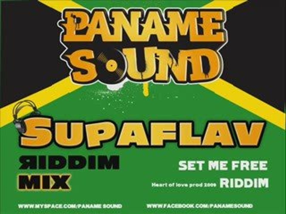 Set Me Free Riddim mix By Supaflav (Paname Sound)