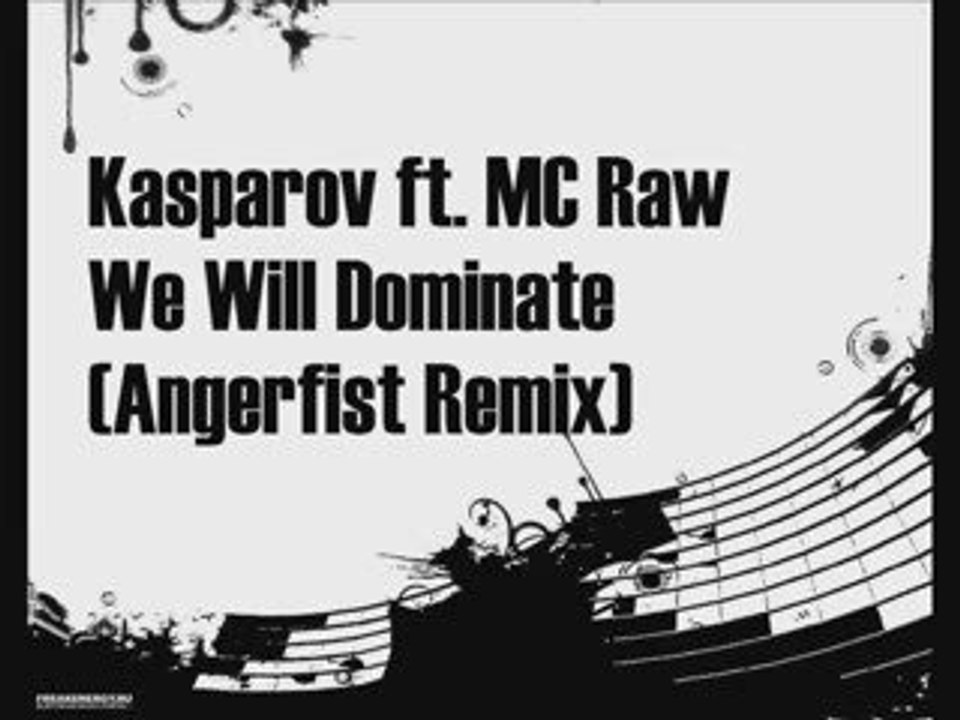 Kasparov ft. MC Raw - We Will Dominate (Angerfist Remix)