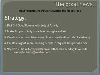 MLM Forum Tips - The Good and the Bad