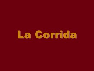 La Corrida - 15 août 2010