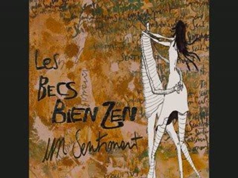 Le Roi des Dollards - Les Becs Bien Zen